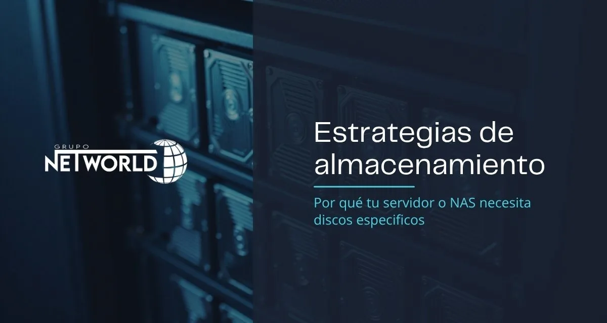 Estrategias de almacenamiento: Por qué tu servidor o NAS necesita discos específicos