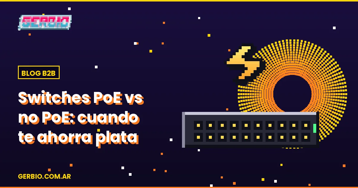 Switches PoE vs no-PoE: guía 2026 para responsable IT